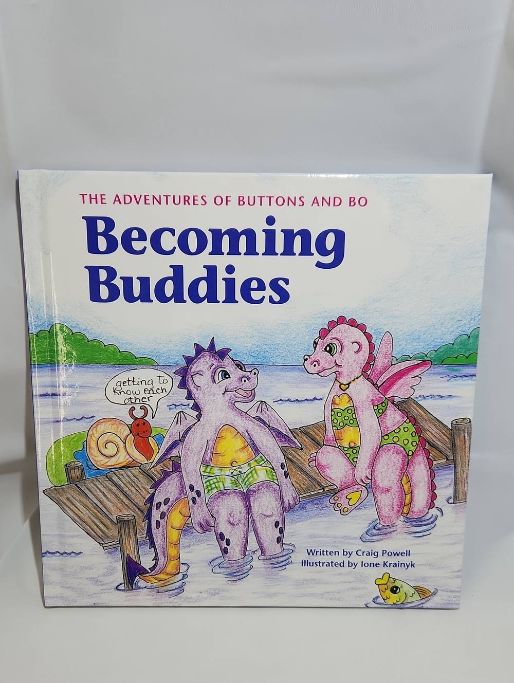 Becoming Buddies, The Adventures Of Buttons And Bo Hardcover Book